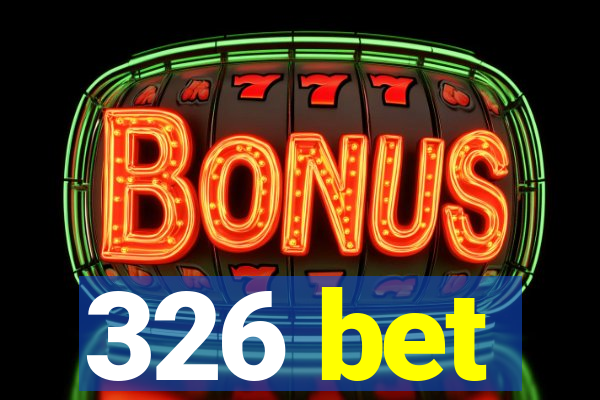 326 bet